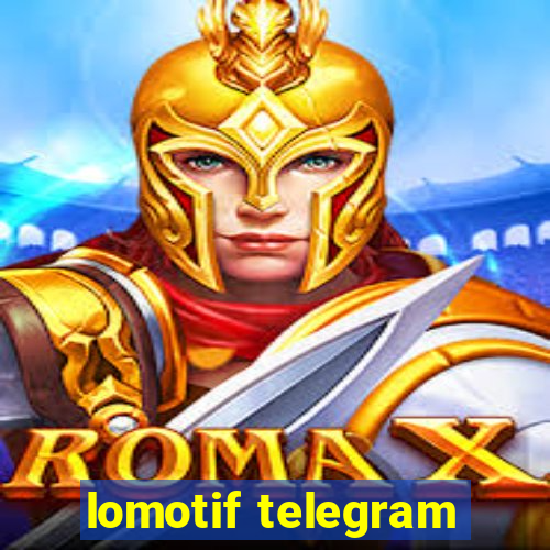 lomotif telegram