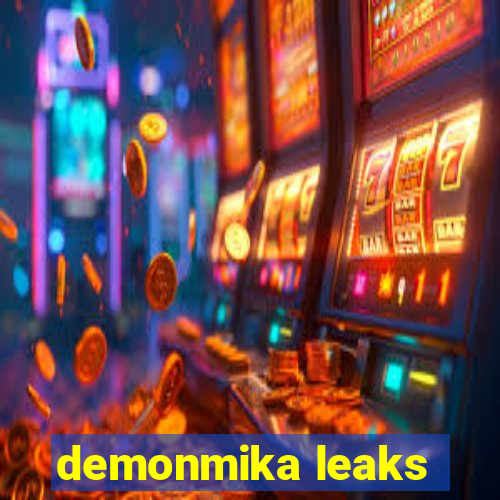 demonmika leaks