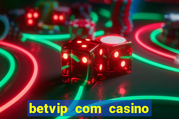 betvip com casino pgsoft fortune tiger