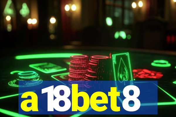 a18bet8