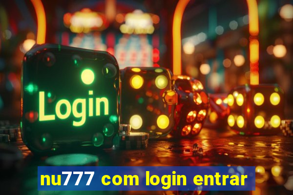 nu777 com login entrar