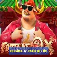 cassino 10 reais grátis