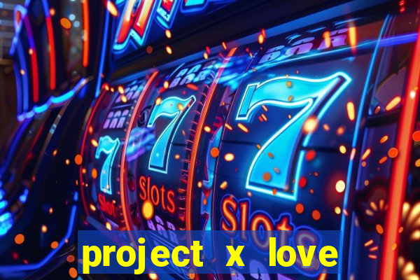 project x love potion blaze gallery