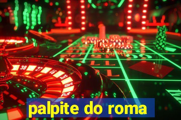 palpite do roma