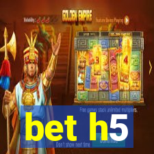 bet h5