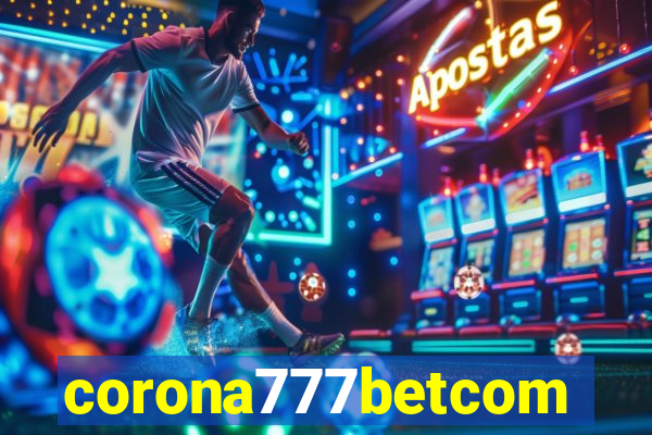 corona777betcom