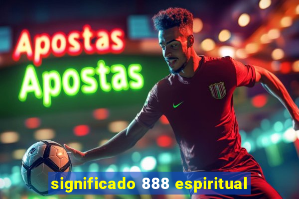 significado 888 espiritual