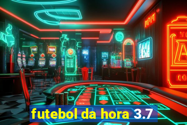 futebol da hora 3.7