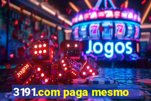 3191.com paga mesmo