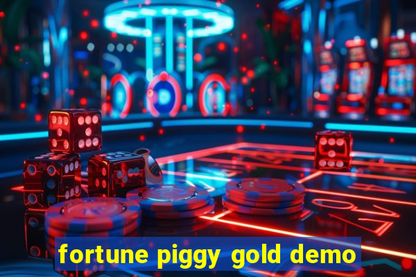 fortune piggy gold demo