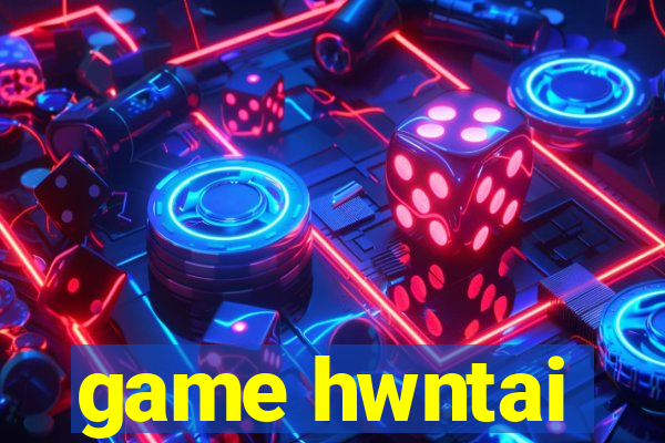 game hwntai