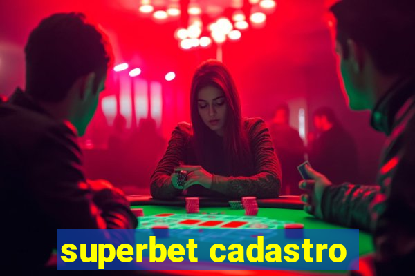 superbet cadastro