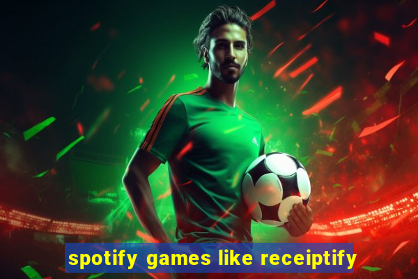 spotify games like receiptify