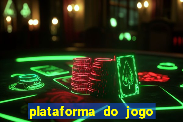 plataforma do jogo do tigrinho chinesa