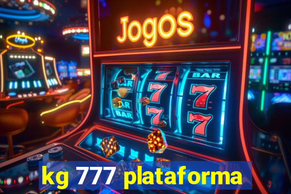 kg 777 plataforma