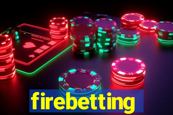 firebetting