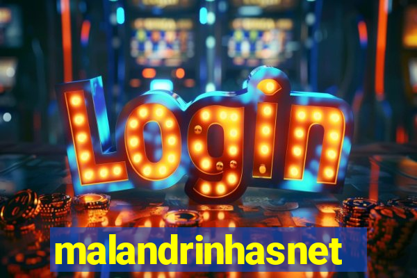 malandrinhasnet