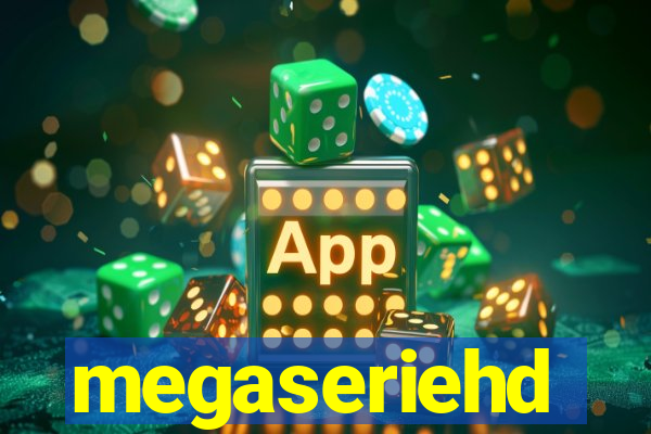 megaseriehd