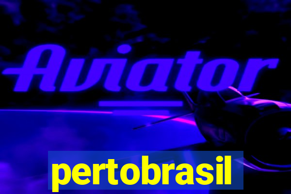 pertobrasil