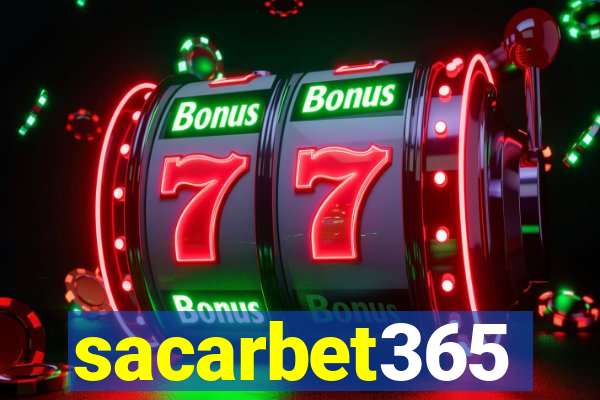 sacarbet365