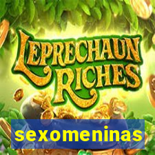 sexomeninas