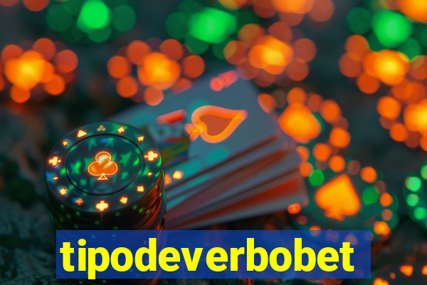 tipodeverbobet