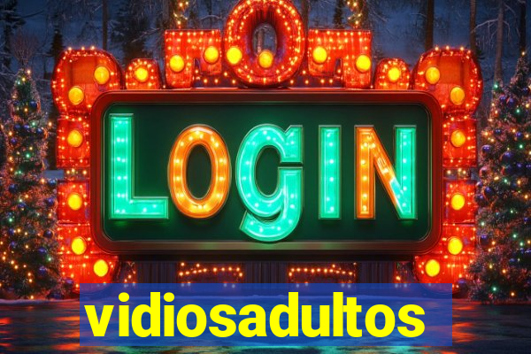 vidiosadultos