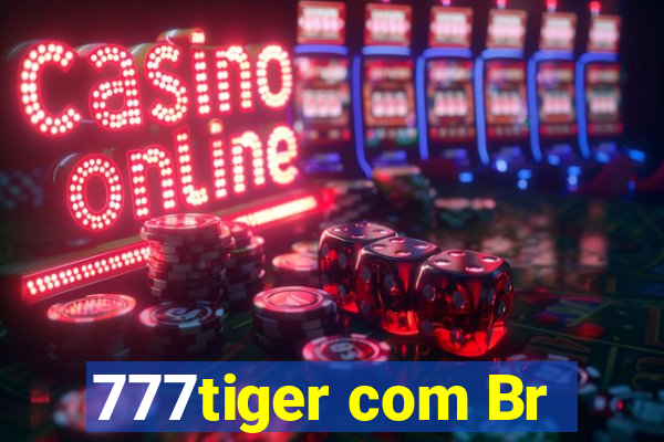 777tiger com Br