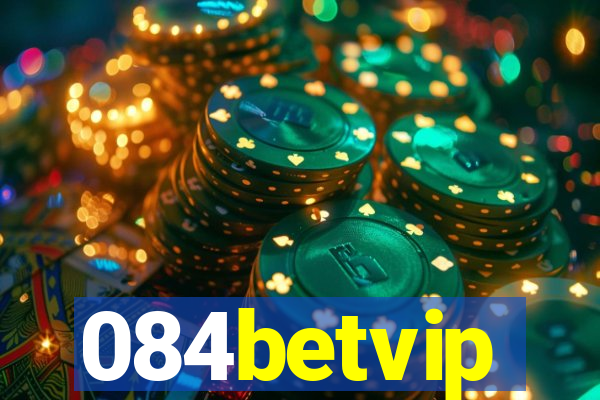 084betvip