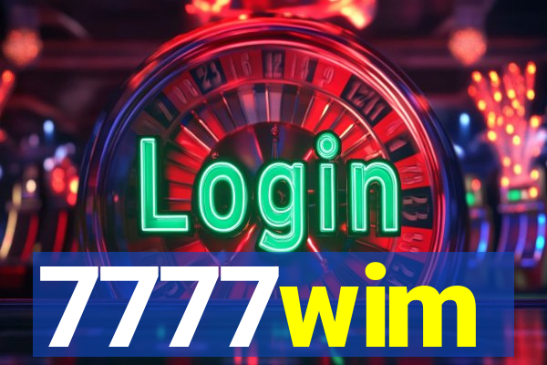 7777wim