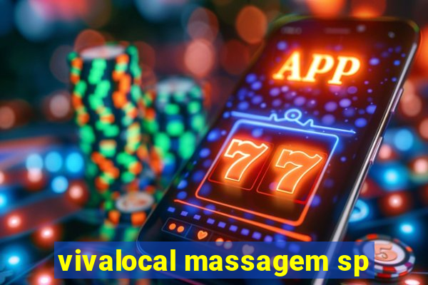 vivalocal massagem sp