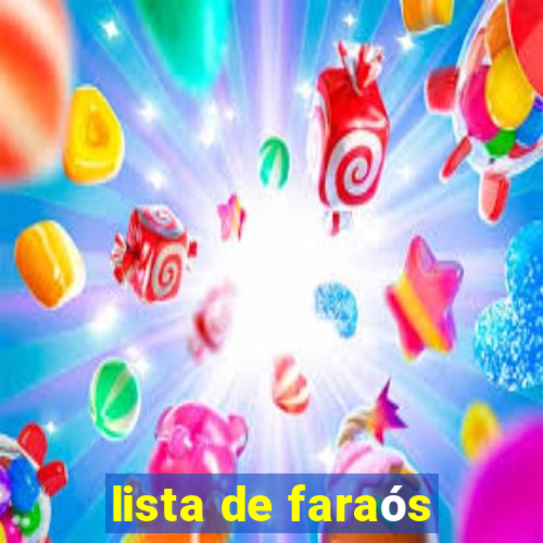 lista de faraós