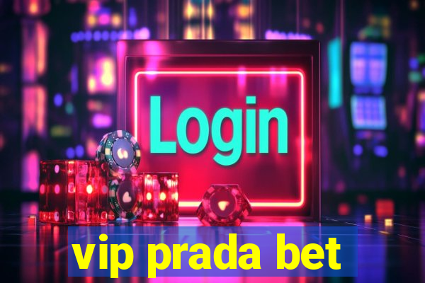 vip prada bet