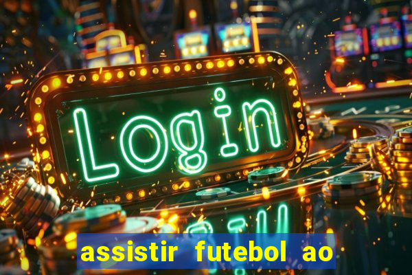 assistir futebol ao vivo futplay