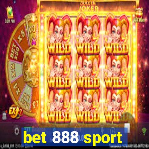 bet 888 sport