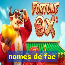 nomes de fac