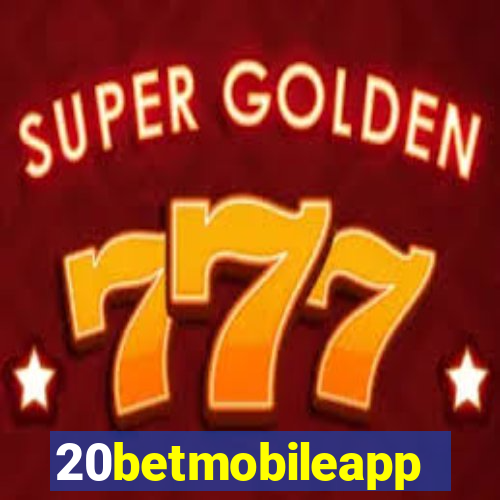 20betmobileapp