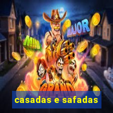 casadas e safadas