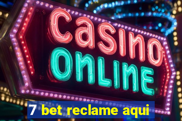 7 bet reclame aqui