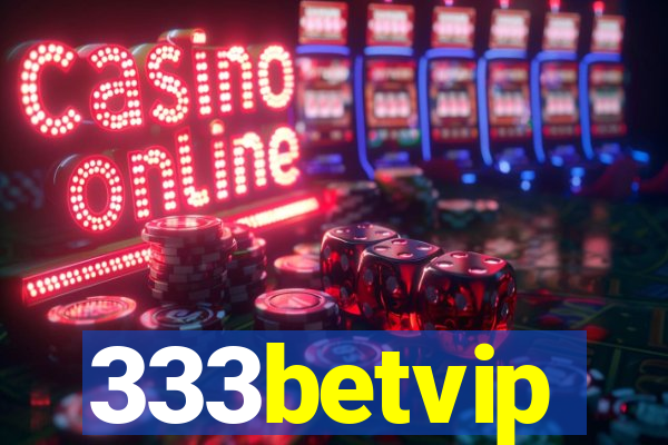 333betvip