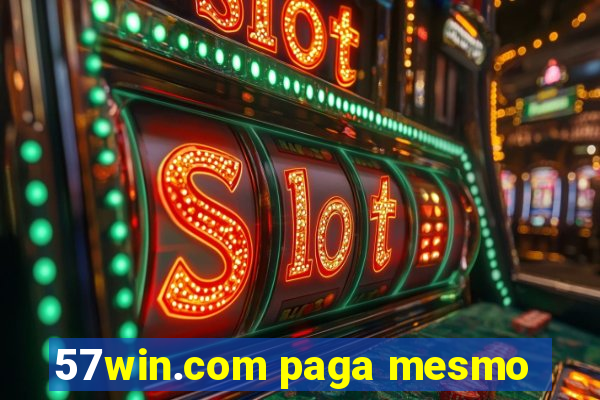 57win.com paga mesmo