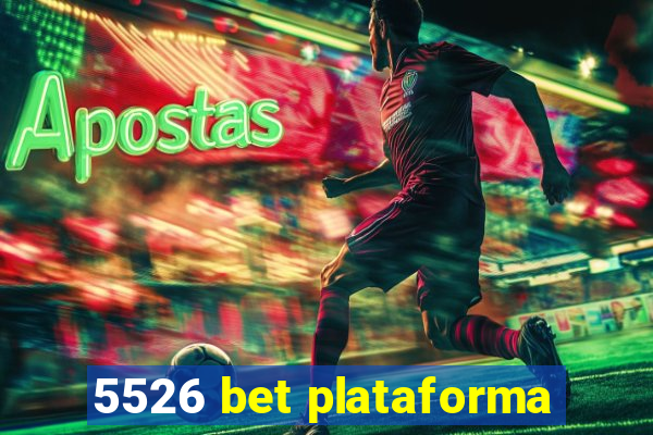 5526 bet plataforma