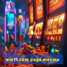 win11.com paga mesmo