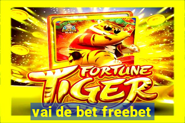 vai de bet freebet