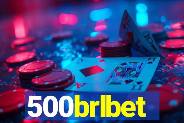 500brlbet