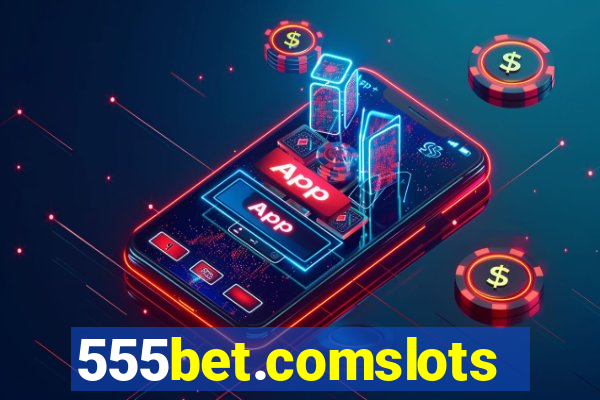 555bet.comslots