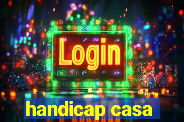 handicap casa