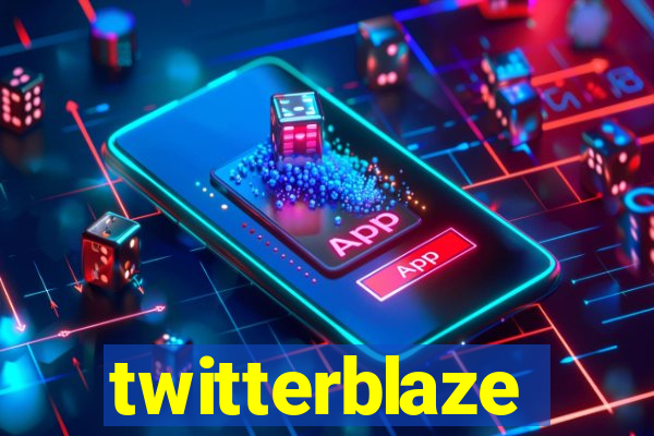 twitterblaze