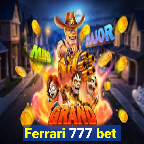 Ferrari 777 bet