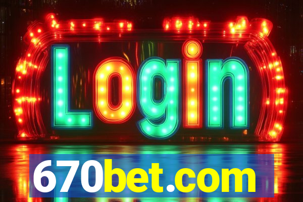 670bet.com